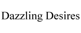 DAZZLING DESIRES trademark