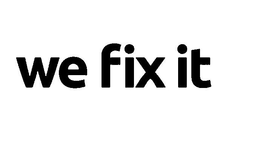 WE FIX IT trademark