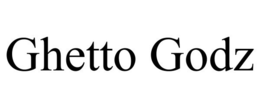 GHETTO GODZ trademark