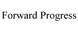 FORWARD PROGRESS trademark