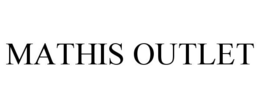 MATHIS OUTLET trademark
