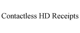 CONTACTLESS HD RECEIPTS trademark