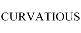 CURVATIOUS trademark