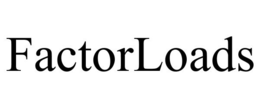 FACTORLOADS trademark