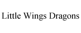 LITTLE WINGS DRAGONS trademark