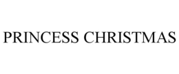 PRINCESS CHRISTMAS trademark
