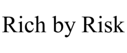 RICH BY RISK trademark