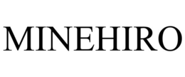 MINEHIRO trademark