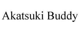 AKATSUKI BUDDY trademark