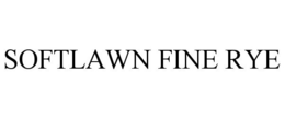 SOFTLAWN FINE RYE trademark