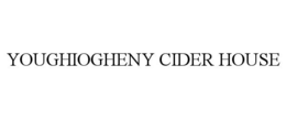 YOUGHIOGHENY CIDER HOUSE trademark