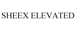 SHEEX ELEVATED trademark