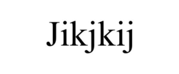 JIKJKIJ trademark