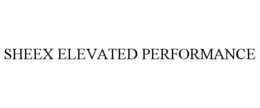 SHEEX ELEVATED PERFORMANCE trademark