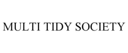 MULTI TIDY SOCIETY trademark