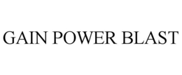 GAIN POWER BLAST trademark