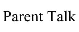 PARENT TALK trademark