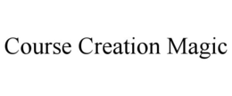COURSE CREATION MAGIC trademark