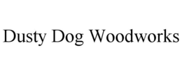 DUSTY DOG WOODWORKS trademark