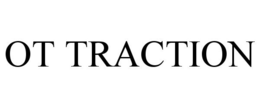 OT TRACTION trademark