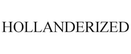 HOLLANDERIZED trademark