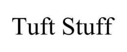 TUFT STUFF trademark