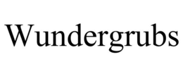 WUNDERGRUBS trademark