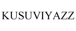 KUSUVIYAZZ trademark
