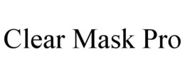 CLEAR MASK PRO trademark