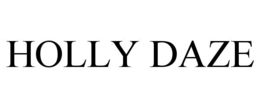 HOLLY DAZE trademark