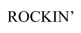 ROCKIN' trademark