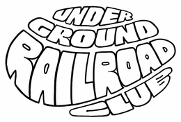 UNDER GROUND RAILROAD CLUB trademark