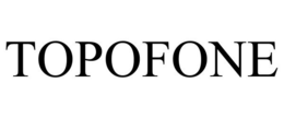 TOPOFONE trademark