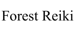 FOREST REIKI trademark