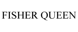 FISHER QUEEN trademark