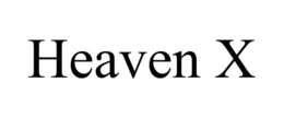 HEAVEN X trademark
