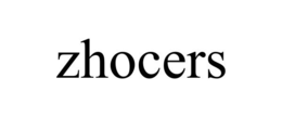 ZHOCERS trademark