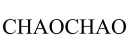 CHAOCHAO trademark