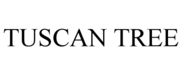 TUSCAN TREE trademark