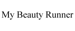 MY BEAUTY RUNNER trademark