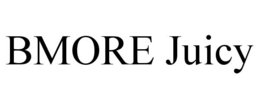 BMORE JUICY trademark