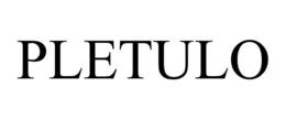 PLETULO trademark