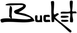 BUCKET trademark