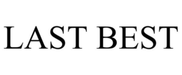 LAST BEST trademark
