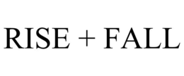 RISE + FALL trademark