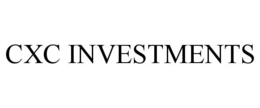 CXC INVESTMENTS trademark