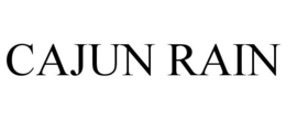 CAJUN RAIN trademark