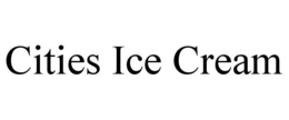 CITIES ICE CREAM trademark