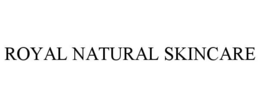 ROYAL NATURAL SKINCARE trademark