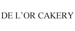 DE L'OR CAKERY trademark